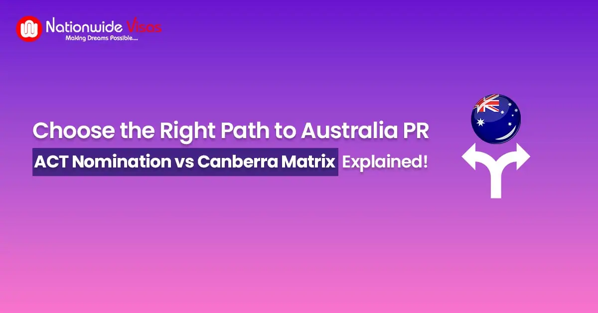 ACT Nomination vs Canberra Matrix: Which Skilled Pathway Is Right for You?
