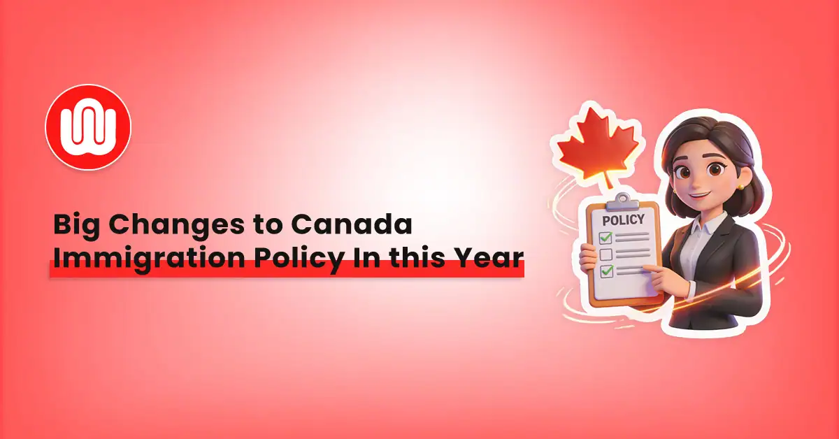 Canada Immigration Policy Changes in 2026: Complete Overview