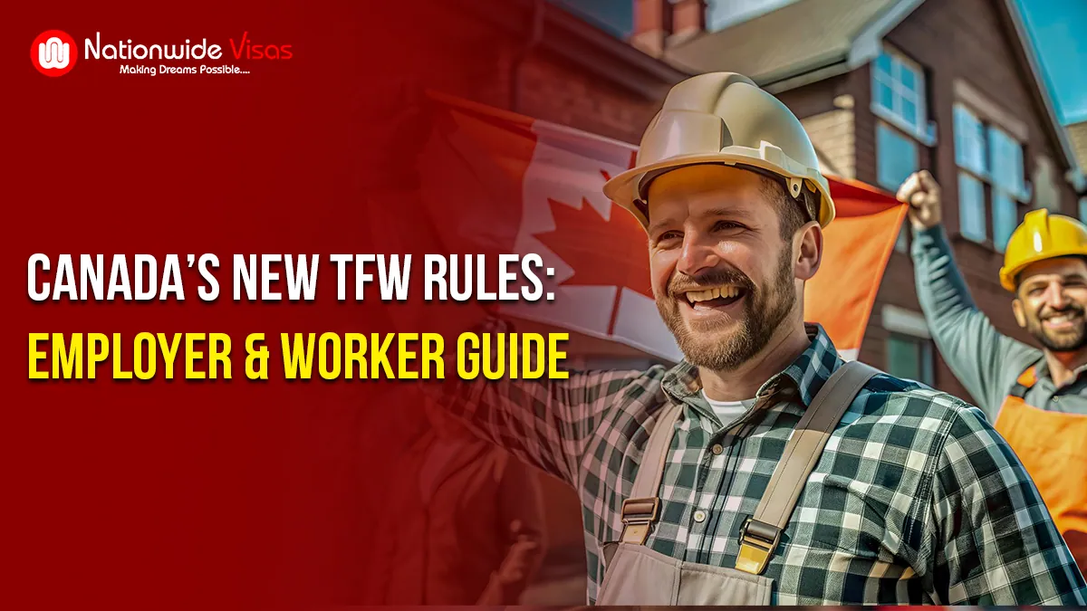 Canada Temporary Foreign Worker Program - Key Changes for Employers and Migrants