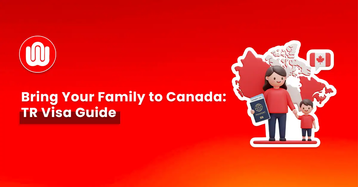 How to Bring Your Family to Canada on a Temporary Resident Visa?