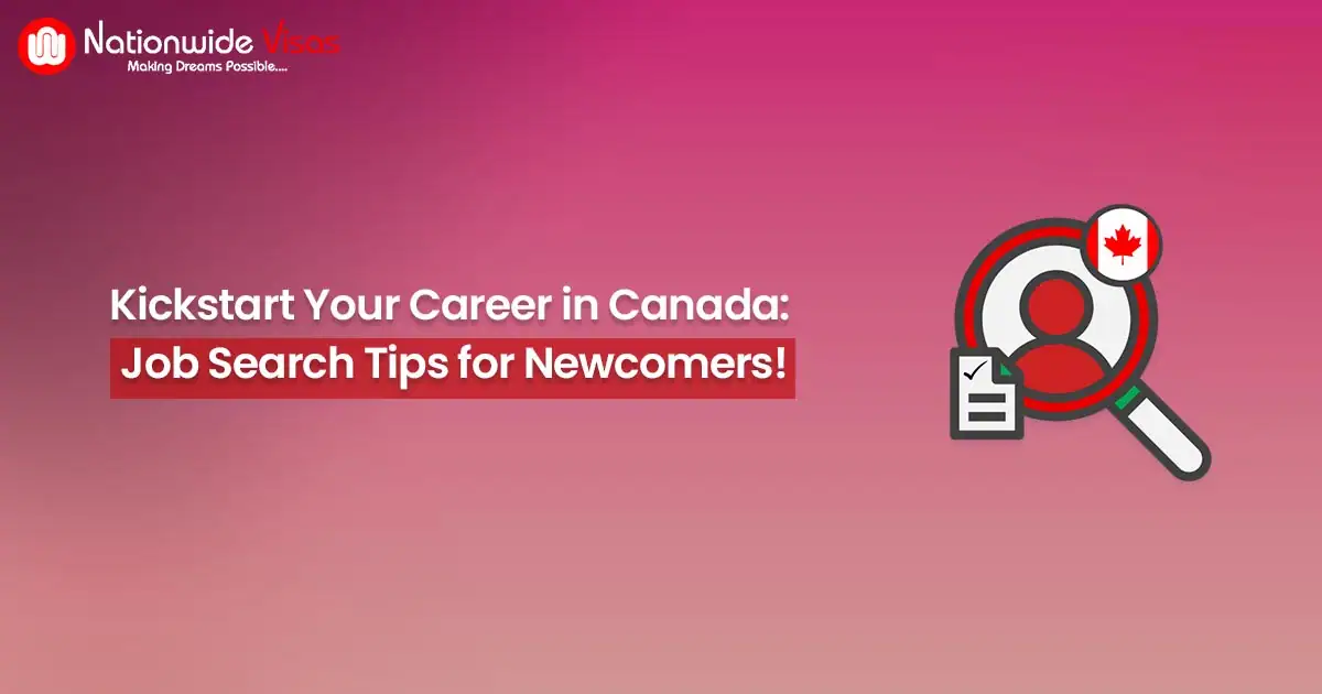 How To Find a Job In Canada As A Newcomer: Tips To Apply